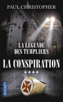 La Légende des Templiers T4. La Conspiration (Pocket) 