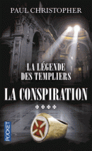 La Légende des Templiers T4. La Conspiration (Pocket)