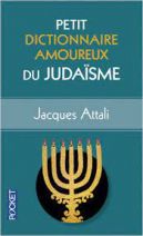 Petit dictionnaire amoureux du judaïsme 