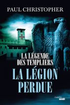 La Légende des Templiers T5. La légion perdue (Pocket) 