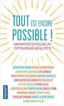 Tout est encore possible ! - Manifeste pour un optimisme réaliste