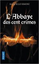 La saga du codex Millenarius - L'abbaye des cent crimes