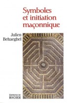 Symboles et initiation maçonnique 