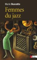 Femmes du jazz - Musicalités, féminités, marginalisations 