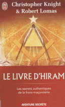 Le livre d'Hiram : La franc-maçonnerie, Vénus et la Clé secrète de la vie de Jésus