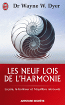 Les neuf lois de l'harmonie - La joie, le bonheur et l'équilibre retrouvés