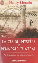 La clé du mystère de Rennes-le-Château 