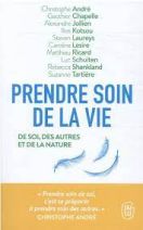 Prendre soin de la vie - De soi, des autres et de la nature