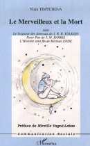 Le merveilleux et la mort - Dans le Seigneur des Anneaux de J.R.R. Tolkien, Peter Pan de J.M. Barrie et L'Histoire sans fin de Michael Ende