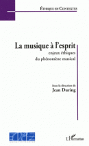 La musique à l'esprit - Enjeux éthiques du phénomène musical