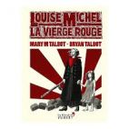 Louise Michel - La vierge rouge