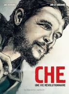 Che - Une vie révolutionnaire