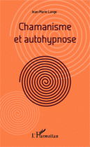 Chamanisme et autohypnose 