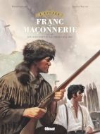 L'épopée de la franc-maçonnerie Tome 13 Davy Crockett et les frères d'Alamo