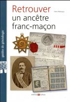 Retrouver un ancêtre franc-maçon 