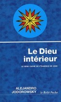 Le Dieu intérieur - Le sens caché de l'évangile de Jean 