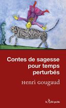 Contes de sagesse pour temps perturbés 