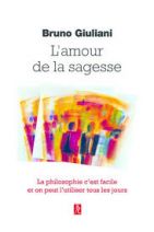 L'amour de la sagesse - La philosophie c'est facile et on peut l'utiliser tous les jours 