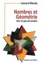 Nombres et Géométrie vers un peu de lumièere