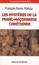 Les mystères de la franc-maçonnerie chrétienne 