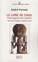 Le livre de Chou - Traité égyptien de la lumière