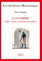 21. La Lumiere Origine, chemin et nourriture de l'initiation 