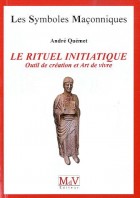 49.Le rituel initiatique - Outil de création et Art de vivre 