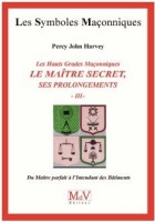 55. Le maitre secret, ses prolongements - Tome 3