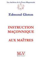 Instruction maçonnique aux maîtres 