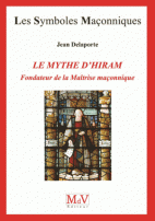 77. Le mythe d'Hiram, fondateur de la maîtrise maçonnique