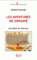 Les aventures de Sinouhé - Un fidèle de pharaon 