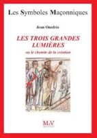 43.Les trois grandes lumières ou le chemin de la création 