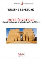 Rites égyptiens - Construction et protection des édifices 