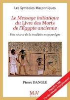 100.Le message initiatique du livre des morts égyptien - Une source de la tradition maçonnique 