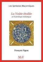 45. La voûte étoilée et l'astrologie initiatique 