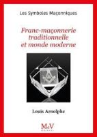 102.Franc-Maçonnerie traditionnelle et monde moderne