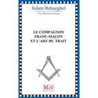 Le compagnon franc-maçon et l'art du Trait 