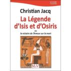 La légende d'Isis et d'Osiris - Ou la victoire de l'Amour sur la mort 