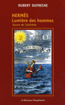 Hermes - lumiere des hommes / source de l'alchimie