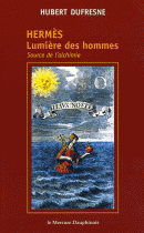 Hermes - lumiere des hommes / source de l'alchimie 