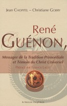 René Guénon, Messager de la Tradition Primordiale et Témoin du Christ Universel 