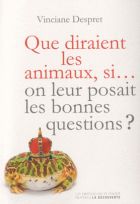 Que diraient les animaux si... on leur posait les bonnes questions ?