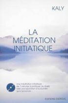 La méditation initiatique (1DVD) 