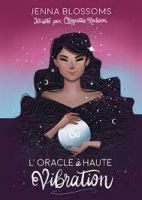 L'oracle à haute vibration 