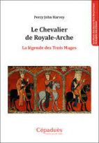 Le Chevalier de Royale-Arche: La légende d'Enoch 