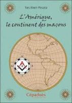 L'Amérique, le continent des maçons 