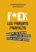 Fuck les parents parfaits 