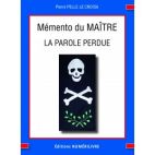 MÉMENTO DU MAÎTRE - LA PAROLE PERDUE