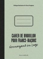 Cahier de Brouillon Pour Francs-Maçons
