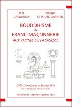 Bouddhisme et Franc-maconnerie - Aux racines de la sagesse